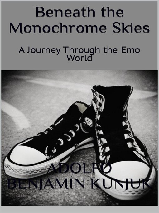 Title details for Beneath the Monochrome Skies by Adolfo Benjamin Kunjuk - Available